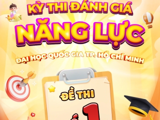 ĐỀ ÔN ĐÁNH GIÁ NĂNG LỰC ĐẠI HỌC QUỐC GIA TPHCM  - ĐỀ SỐ 1