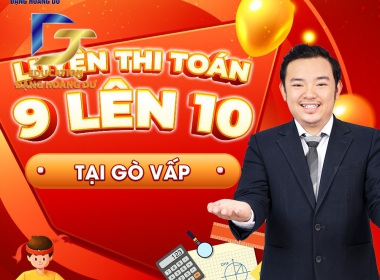 Luyện thi toán lớp 9 lên 10 tại Gò Vấp