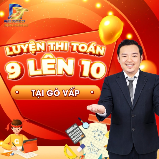 Luyện thi toán lớp 9 lên 10 tại Gò Vấp